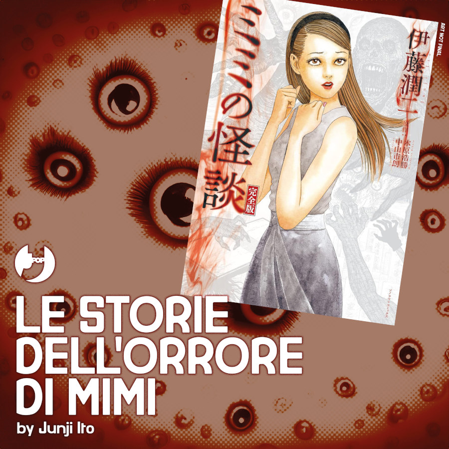 J-POP Manga - Le storie dell’orrore di Mimi J-POP Manga - Le storie dell’orrore di Mimi